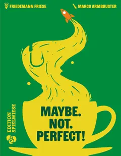Maybe. Not. Perfect! box
